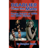 Deadlier Than the Male: Femme Fatales in 1960s and 1970s Cinema (hardback)