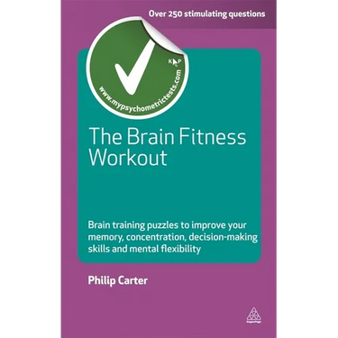 The Brain Fitness Workout: Brain Training Puzzles to Improve Your Memory Concentration Decision Making Skills and Mental Flexibility