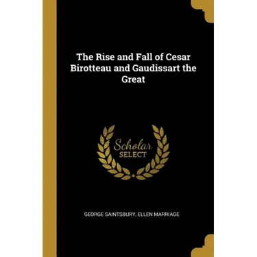 The Rise and Fall of Cesar Birotteau and Gaudissart the Great
