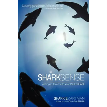 Shark Sense: Getting in Touch with Your Inner Shark