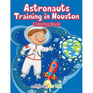 Astronauts Training in Houston Coloring Book