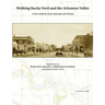 Walking Rocky Ford and the Arkansas Valley: A Tour of Rocky Ford, Colorado and Vicinity