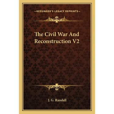 The Civil War And Reconstruction V2