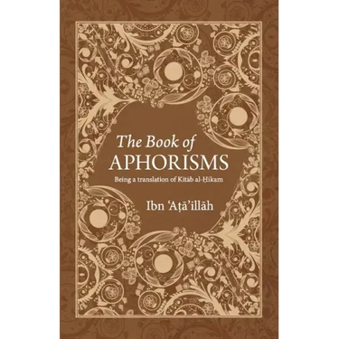 The Book of Aphorisms: Being a translation of Kitab al-Hikam
