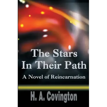 The Stars In Their Path: A Novel of Reincarnation