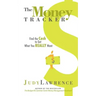 The Money Tracker: Find the Cash to Get What You Really Want