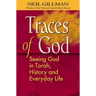 Traces of God: Seeing God in Torah, History and Everyday Life