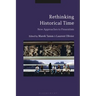 Rethinking Historical Time: New Approaches to Presentism