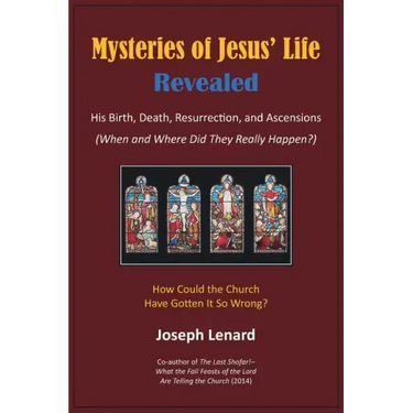 Mysteries of Jesus' Life Revealed: His Birth, Death, Resurrection, and Ascensions