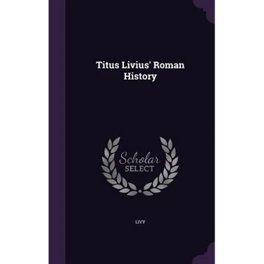 Titus Livius' Roman History