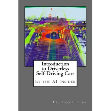 Introduction to Driverless Self-Driving Cars: The Best of the AI Insider