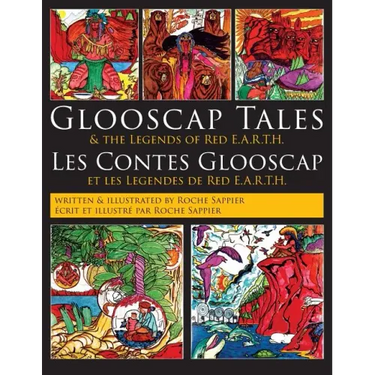 Glooscap Tales: & the Legends of Red E.A.R.T.H.