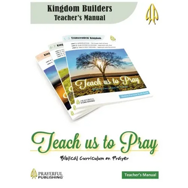 Teach Us To Pray Kingdom Builders Teacher's Manual