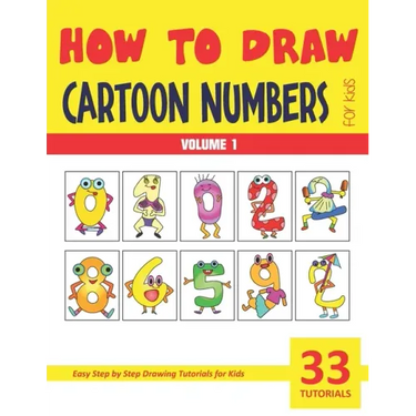 How to Draw Cartoon Numbers for Kids - Volume 1