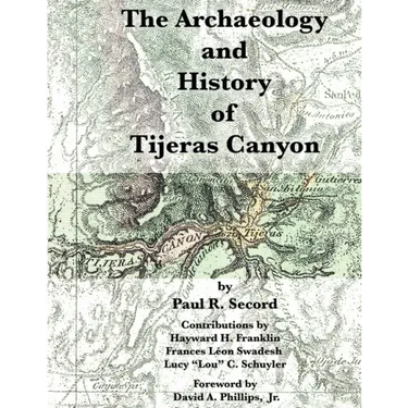 The Archaeology and History of Tijeras Canyon