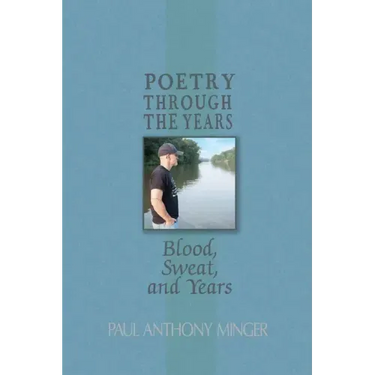 Poetry Through The Years: Blood, Sweat, and Years