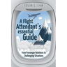 A Flight Attendant's Essential Guide: From Passenger Relations to Challenging Situations