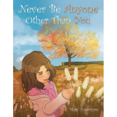 Never Be Anyone Other Than You