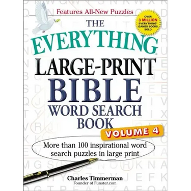 The Everything Large-Print Bible Word Search Book, Volume 4: More Than 100 Inspirational Word Search Puzzles in Large Print