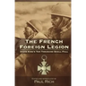 The French Foreign Legion: David King's Ten Thousand Shall Fall