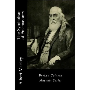 The Symbolism of Freemasonry