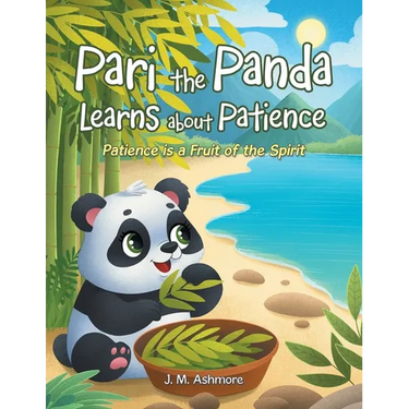 Pari the Panda Learns about Patience: Patience is a Fruit of the Spirit