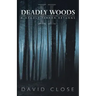 Deadly Woods Ii: A Deadly Terror Returns