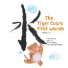 The Tiger Cub's First Words
