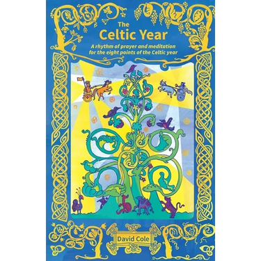 The Celtic Year: A rhythm of prayer and meditation for the eight points of the Celtic year