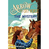 Arrow the Sky Horse: The Mystery