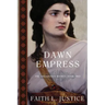 Dawn Empress: A Novel of Imperial Rome