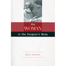 The Woman in the Surgeon's Body