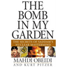 The Bomb in My Garden: The Secrets of Saddam's Nuclear MasterMind