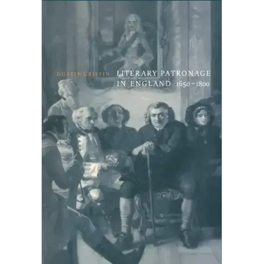 Literary Patronage in England, 1650 1800