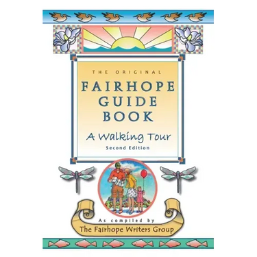 The Original Fairhope Guidebook
