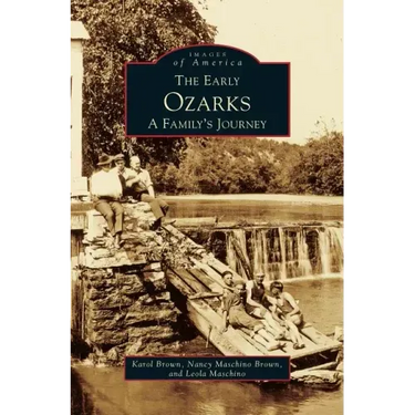Early Ozarks: A Family's Journey