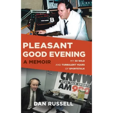 Pleasant Good Evening - A Memoir: My 30 Wild and Turbulent Years of Sportstalk