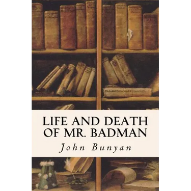 Life and Death of Mr. Badman