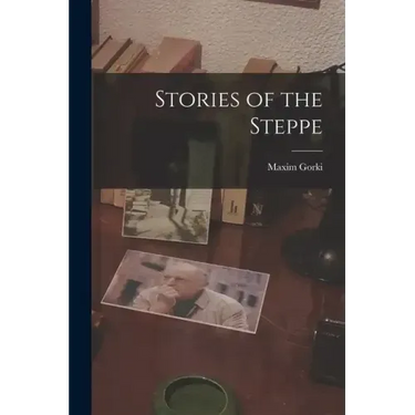 Stories of the Steppe
