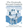 The Emotionally Focused Casebook: New Directions in Treating Couples