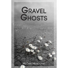 Gravel Ghosts