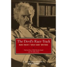 The Devil's Race-Track: Mark Twain's Great Dark Writings, the Best from Which Was the Dream? and Fables of Man
