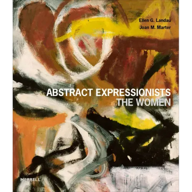 Abstract Expressionists: The Women