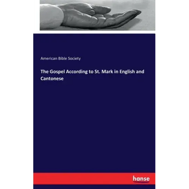 The Gospel According to St. Mark in English and Cantonese