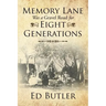 Memory Lane Was a Gravel Road for Eight Generations