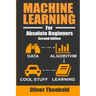 Machine Learning For Absolute Beginners: A Plain English Introduction
