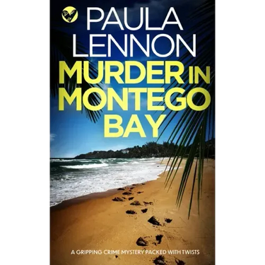 MURDER IN MONTEGO BAY a gripping crime mystery packed with twists