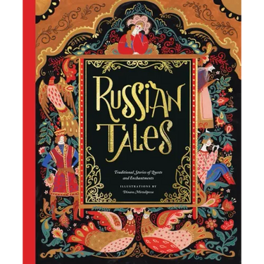 Russian Tales: Traditional Stories of Quests and Enchantments