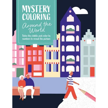 Mystery Coloring Around the World: Solve the Riddle and Color by Numbers to Reveal the Picture