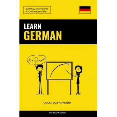 Learn German - Quick / Efficient / Simple: 2000 Key Vocabularies